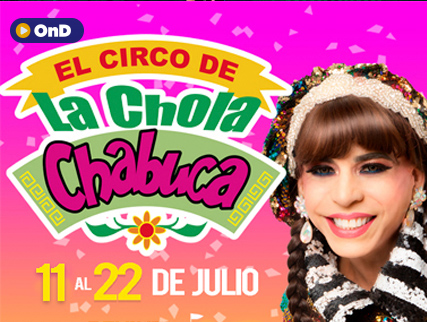 EL CIRCO DE LA CHOLA CHABUCA