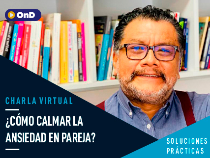 DR. TOMÁS ANGULO - ¿CÓMO CALMAR LA ANSIEDAD EN PAREJA?