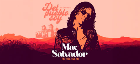  MAC SALVADOR EN HUANCAYO AUDITORIO NUESTRA SEÑORA DEL VALLE - HUANCAYO