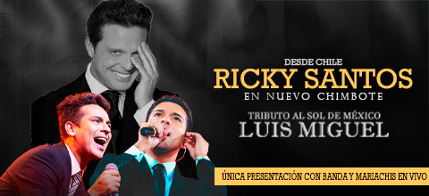  LUIS MIGUEL-SOL DE MEXICO-TRIBUTO INTERNACIONAL TEATRO MUNICIPAL NUEVO CHIMBOTE